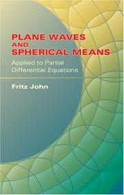Cover of: Plane waves and spherical means applied to partial differential equations