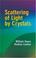 Cover of: Scattering of light by crystals