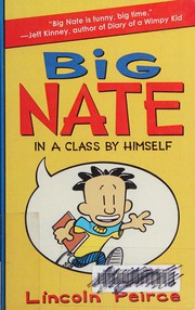 Cover of: Big nate: in a class by himself
