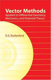 Cover of: Vector methods applied to differential geometry, mechanics, and potential theory