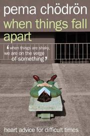 Cover of: When Things Fall Apart by Pema Chödrön