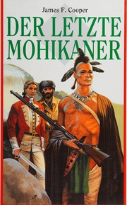 Cover of: Der letzte Mohikaner by James Fenimore Cooper