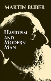 Cover of: Hasidism and modern man by Martin Buber