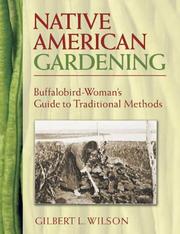 Cover of: Native American Gardening by Gilbert L. Wilson