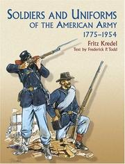 Cover of: Soldiers and Uniforms of the American Army, 1775-1954