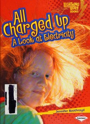 Cover of: All charged up: a look at electricity
