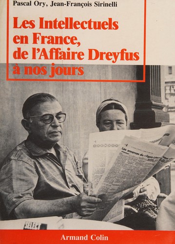 Les intellectuels en France, de l'affaire Dreyfus à nos jours by Pascal Ory