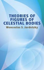 Cover of: Theories of Figures of Celestial Bodies