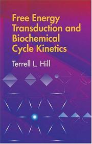 Cover of: Free Energy Transduction and Biochemical Cycle Kinetics