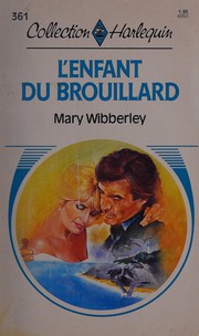 Cover of: L'Enfant Du Brouillard (Laird of GAELA) by Mary Wibberley