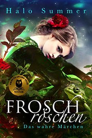 Cover of: Froschröschen: Das wahre Märchen