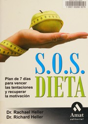Cover of: S.O.S. Dieta: plan de 7 días para vencer las tentaciones y recuperar la motivación