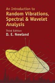 Cover of: An Introduction to Random Vibrations, Spectral & Wavelet Analysis by D. E. Newland
