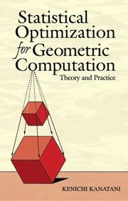 Statistical Optimization for Geometric Computation by Kenichi Kanatani