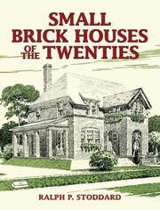 Small Brick Houses of the Twenties by Ralph P. Stoddard