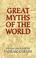 Cover of: Great Myths of the World