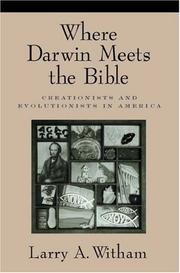 Cover of: Where Darwin Meets the Bible: Creationists and Evolutionists in America