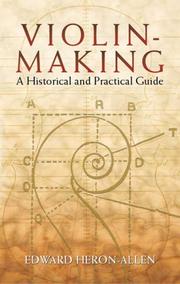 Cover of: Violin-Making: A Historical and Practical Guide