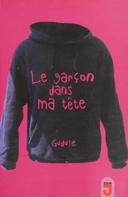 Cover of: Le garçon dans ma tête
