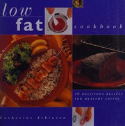 Cover of: The Low Fat Cookbook by Catherine Atkinson