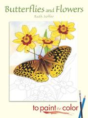 Cover of: Butterflies and Flowers to Paint or Color