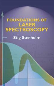 Cover of: Foundations of laser spectroscopy by Stig Stenholm