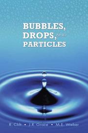 Cover of: Bubbles, Drops, and Particles by R. Clift, J. R. Grace, M. E. Weber