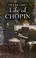 Cover of: Life of Chopin