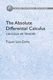Cover of: The absolute differential calculus: (calculus of tensors)