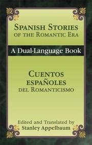 Cover of: Spanish stories of the Romantic era =: Cuentos espanoles del romanticismo : dual-language book