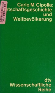 Cover of: Wirtschaftsgeschichte und Weltbevölkerung