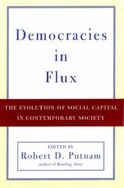 Cover of: Democracies in Flux: The Evolution of Social Capital in Contemporary Society