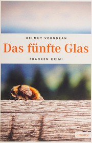 Das fünfte Glas by Helmut Vorndran