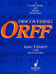 Cover of: Discovering Orff: a curriculum for music teachers