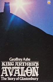 Cover of: King Arthur's Avalon by Geoffrey Ashe