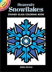 Cover of: Heavenly Snowflakes Stained Glass Coloring Book by John Green