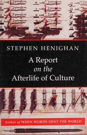 Cover of: A report on the afterlife of culture