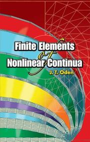 Finite Elements of Nonlinear Continua by J. Tinsley Oden