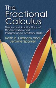The fractional calculus by Keith T Oldham