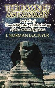 The Dawn of Astronomy by J. Norman Lockyer