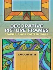 Cover of: Decorative Picture Frames Stained Glass Pattern Book by Carolyn Relei