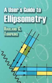 Cover of: A User's Guide to Ellipsometry by Harland G. Tompkins