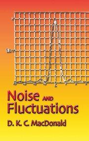 Cover of: Noise and Fluctuations by D. K. C. MacDonald