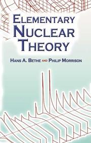 Cover of: Elementary nuclear theory by Hans Albrecht Bethe
