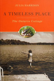 Cover of: Timeless Place: The Ontario Cottage