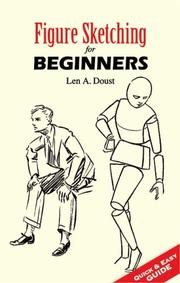 Cover of: Figure Sketching for Beginners by Len A. Doust