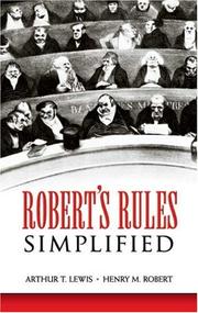 Cover of: Robert's Rules Simplified by Arthur T. Lewis, Henry M. Robert