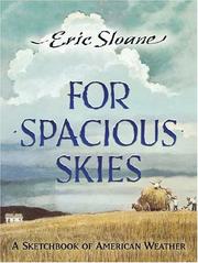 Cover of: For Spacious Skies: A Sketchbook of American Weather