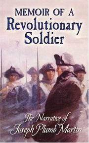 Cover of: Memoir of a Revolutionary Soldier: The Narrative of Joseph Plumb Martin (Dover Value Editions)
