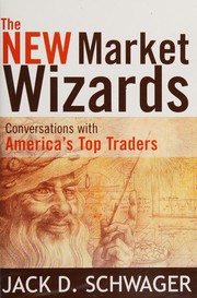 Cover of: The new market wizards: conversations with America's top traders
